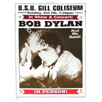 Bob Dylan & His Band Gill Coliseum Oregon State University Corvallis OR.10/07/01 Official Limited Edition Poster