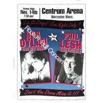 Bob Dylan & His Band + Phil Lesh & Friends @ The Centrum  Worchester MA. Boxing Style Poster Limited edition of 200