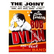 Bob Dylan & His Band @ "The Joint"  Las Vegas 2002 Official Limited Edition Poster