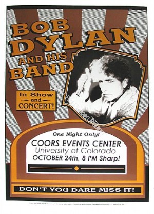 Bob Dylan Coors Event Center Boulder CO.10/24/02 Official Poster Limited edition of 200